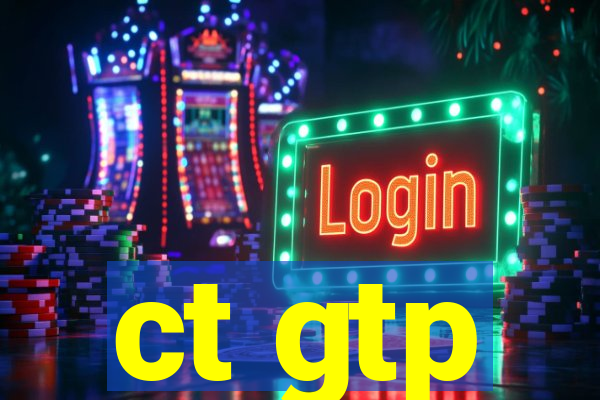 ct gtp